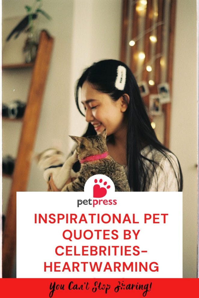 Inspirational Pet Quotes by Celebrities